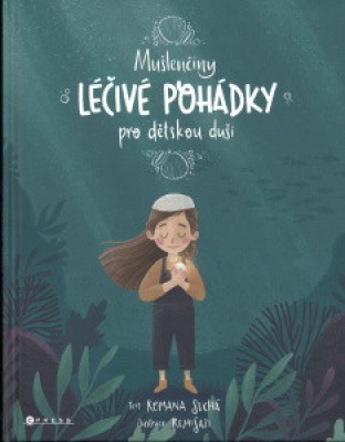 Foto knihy Mušlenčiny léčivé pohádky